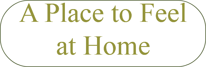 A Place to Feel at Home